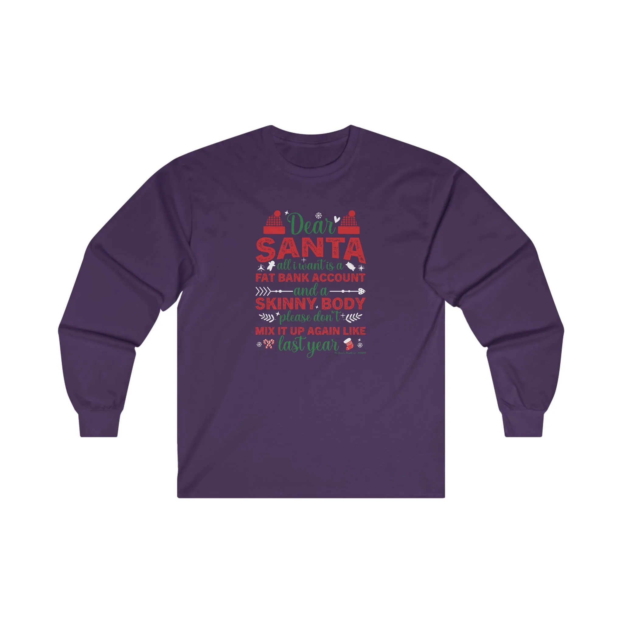 Dear Santa All I Want Is a Fat Bank Account Long Sleeve Tee